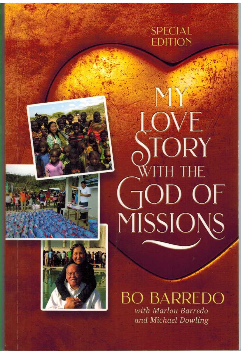 Barredo, Bo & Marlou Barredo - MY LOVE STORY WITH THE GOD OF MISSIONS