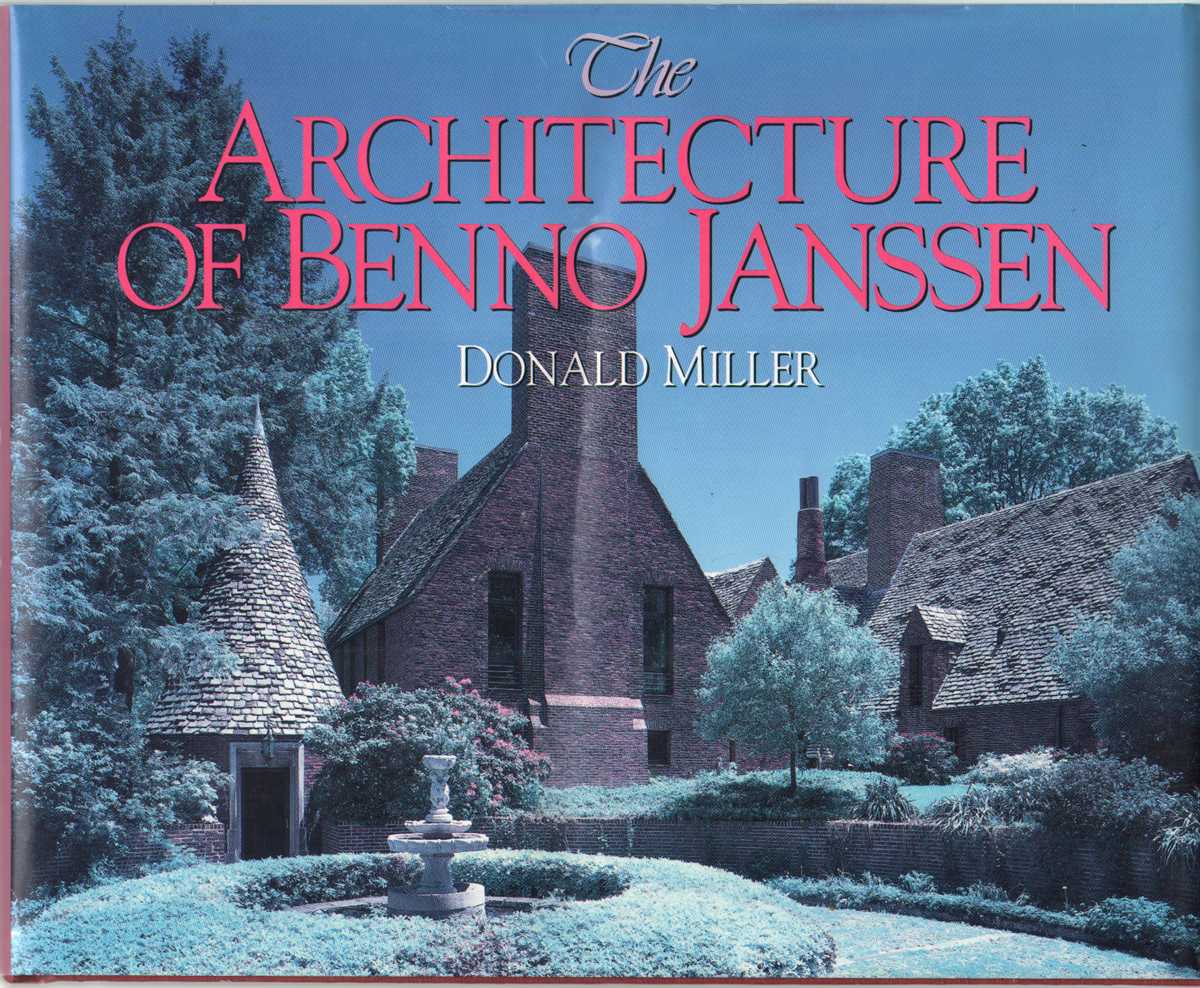 Miller, Donald - THE ARCHITECTURE OF BENNO JANSSEN