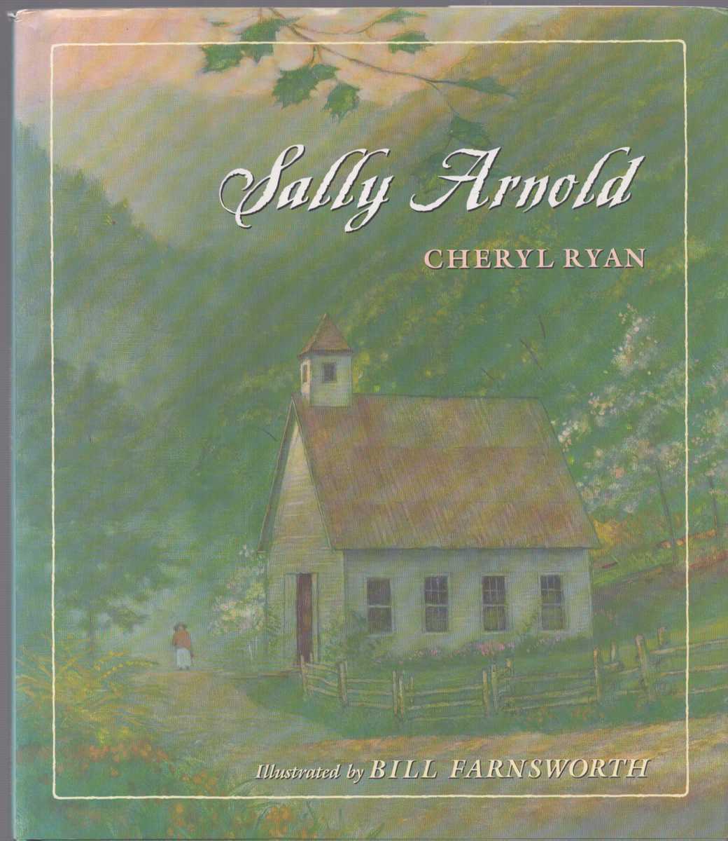 Ryan, Cheryl SALLY ARNOLD 1st Edition 1996 HC/DJ Inscribed by Author