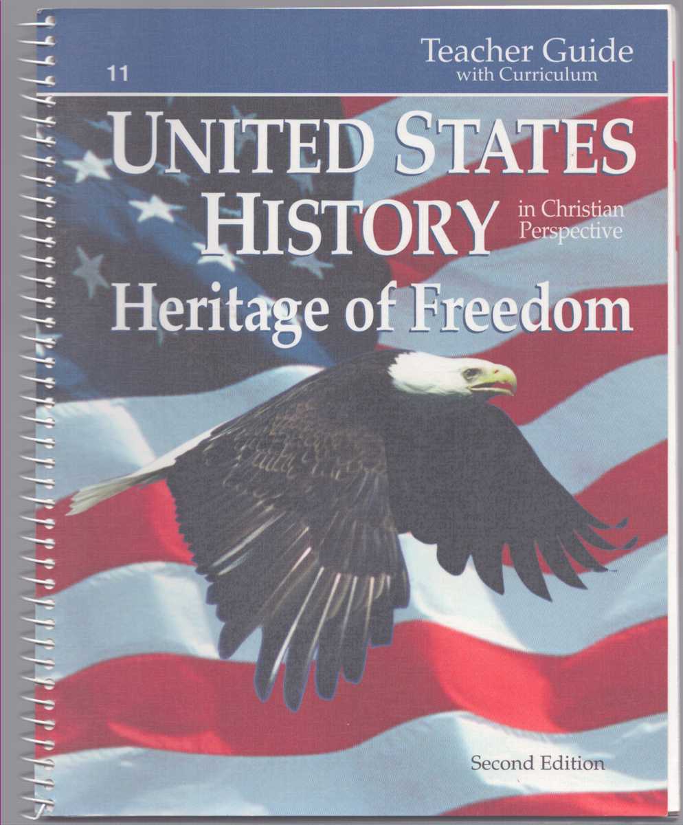 UNITED STATES HISTORY IN CHRISTIAN PERSPECTIVE , Heritage of Freedom ...