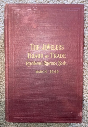 The Jewelers Board of Trade (Confidential) Reference Book of the Jewelry Trade in the United States, March, 1949