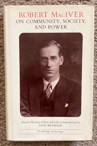 Robert Maciver On Community, Society, And Power