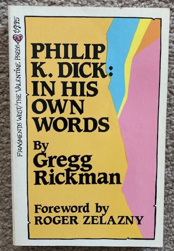 Philip K. Dick: In His Own Words