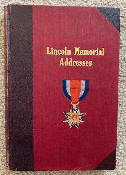 Addresses In Memory Of Abraham Lincoln Delivered before the Minnesota Commandery of the Loyal Legion of the United States 1903-1910