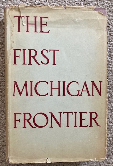 The First Michigan Frontier
