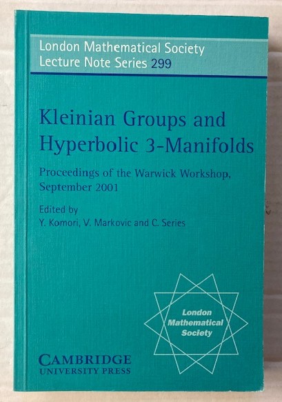 Image for Kleinian Groups and Hyperbolic 3-Manifolds: Proceedings of the Warwick Workshop, September 2001 Kleinian Groups and Hyperbolic 3-Manifolds: Proceedings of the Warwick Workshop, September 2001