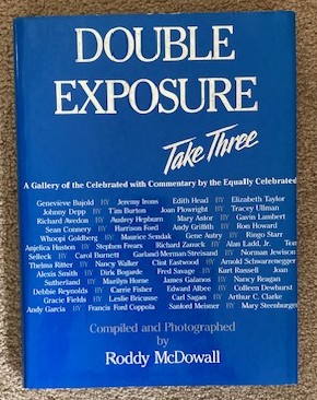 Double Exposure Take Three A Gallery of the Celebrated with Commentary by the Equally Celebrated