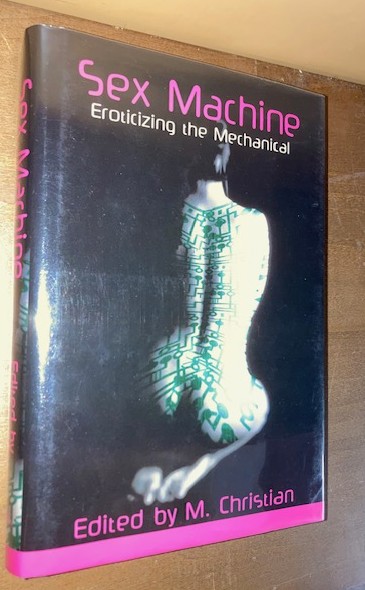 Image for Sex Machine: Eroticizing the Mechanical Sex Machine: Eroticizing the Mechanical