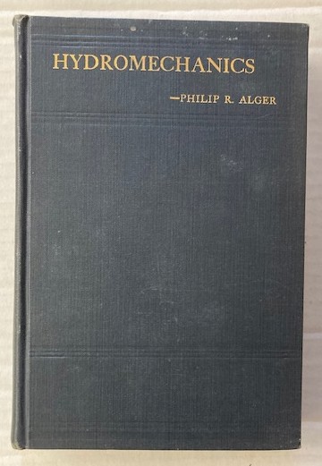 Hydromechanics: An Elementary Treatise; Prepared for the Use of the Midshipmen At the United States Naval Academy