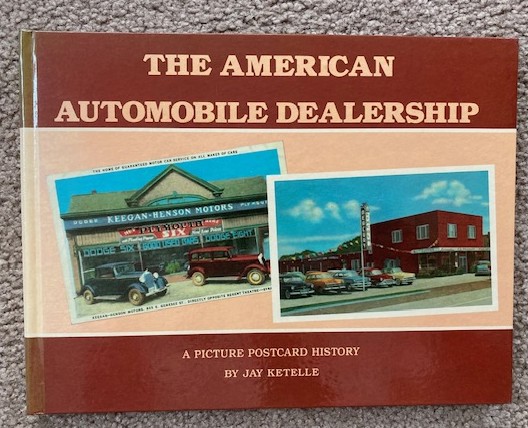 Image for The American Automobile Dealership: A Picture Postcard History The American Automobile Dealership: A Picture Postcard History