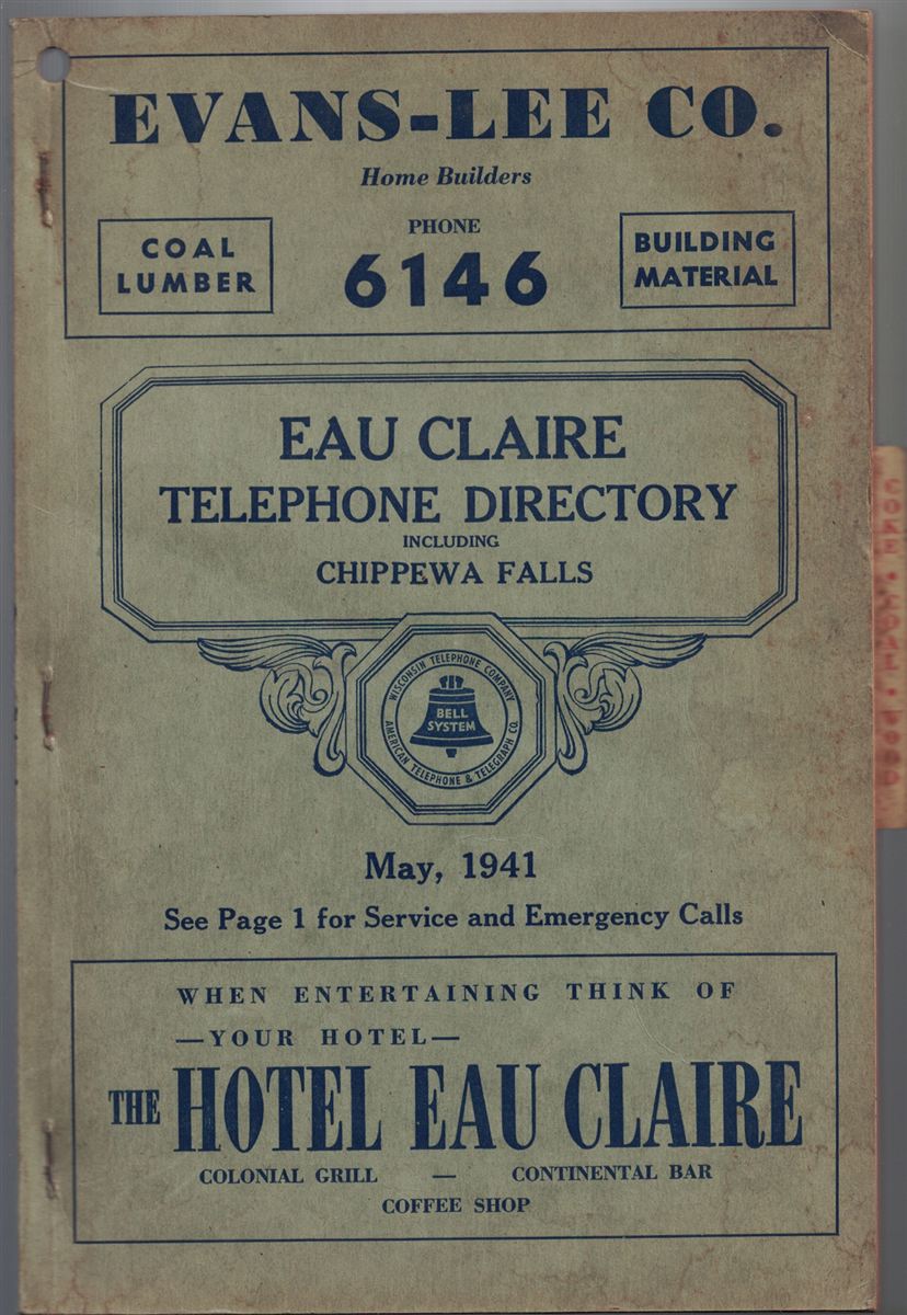 Eau Claire Telephone Directory Including Chippewa Falls May 1941