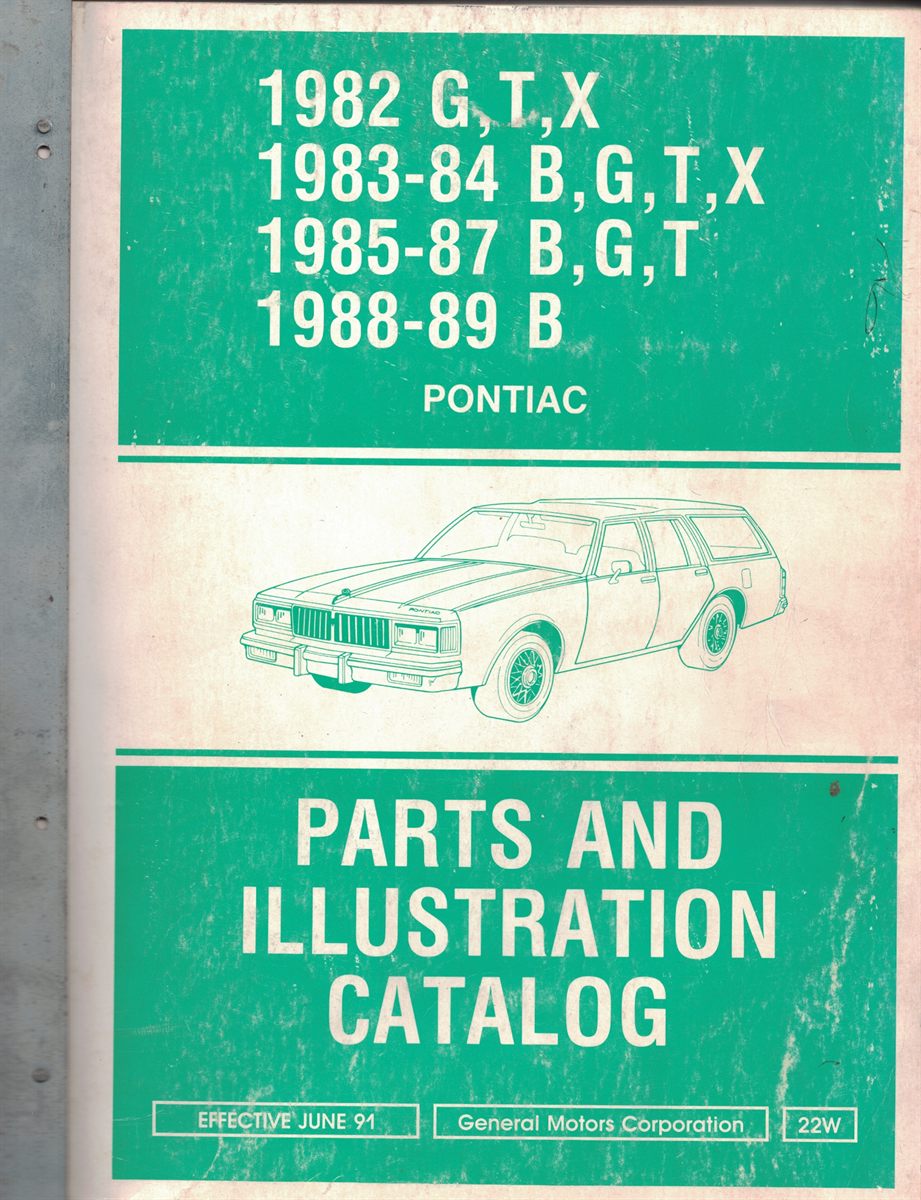 Pontiac Parts and Illustration Catalog 1982 G, T, X; 198384 B, G, T
