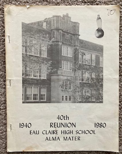 40th Reunion Eau Claire High School Alma Mater, 1940 1980