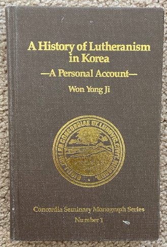 A History of Lutheranism in Korea: A Personal Account