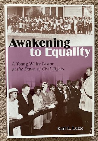 Awakening to Equality: A Young White Pastor at the Dawn of Civil Rights