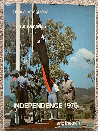 In Truth a Nation: Papua New Guinea, Independence 1975