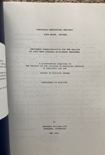 Desirable Characteristics for the Calling of Long-Term Overseas Missionary Personnel [A Dissertation Submitted to the Faculty of the Division of Practical Theology in Candidacy for the Doctor of Ministry Degree]