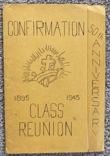 Confirmation Class Reunion 50th Anniversary program, 1895-1945; Epiphany Evangelical Lutheran Church, Eau Claire, Wisconsin