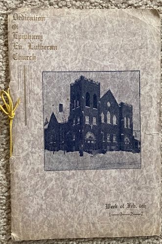 Dedication of the Epiphany Evangelical Lutheran Church, Week of Feb. 6th, 1927 [Eau Claire, Wisconsin]