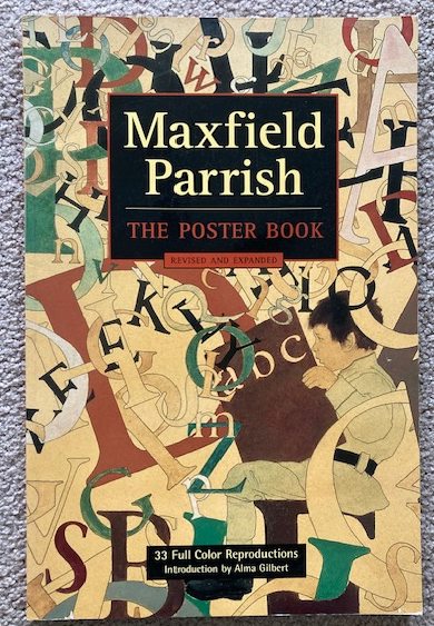 The Maxfield Parrish Poster Book [Revised and Expanded]