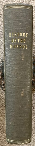 History of the Munros of Fowlis, with Genealogies of the Principal Families of the Name: to Which are Added Those of Lexington and New England