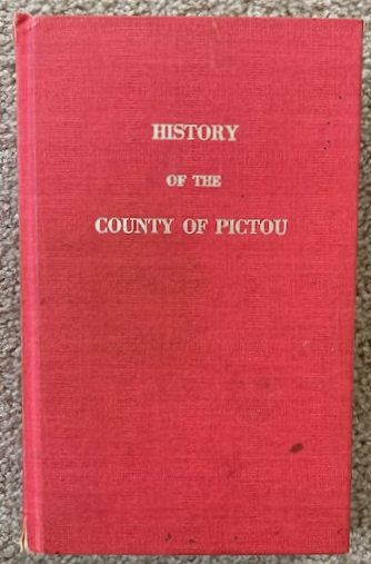 A History of the County of Pictou, Nova Scotia