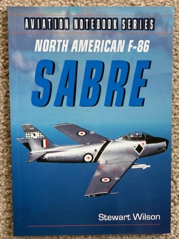 North American F-86 Sabre [The Aviation Notebook Series]