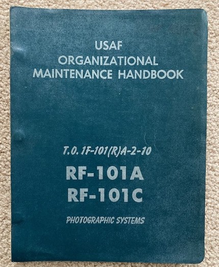 Technical Manual Maintenance Instructions, Photographic Systems USAF Series RF-101A and RF-01C Aircraft [USAF Organizational Maintenance HAndbook, T.O. 1F-101(R)A-2-10]