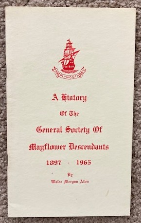 A History of the General Society of Mayflower Descendants, 1897-1965