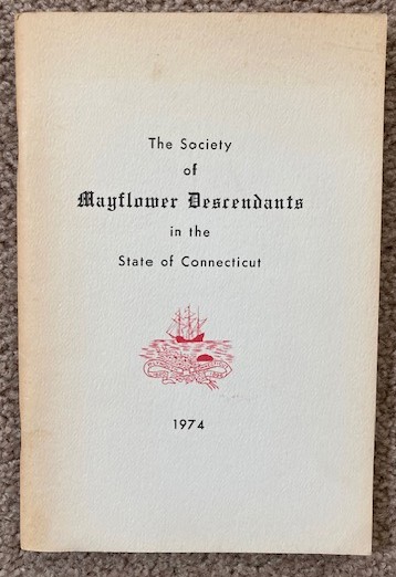 The Society of Mayflower Descendants in the State of Connecticut: 1974