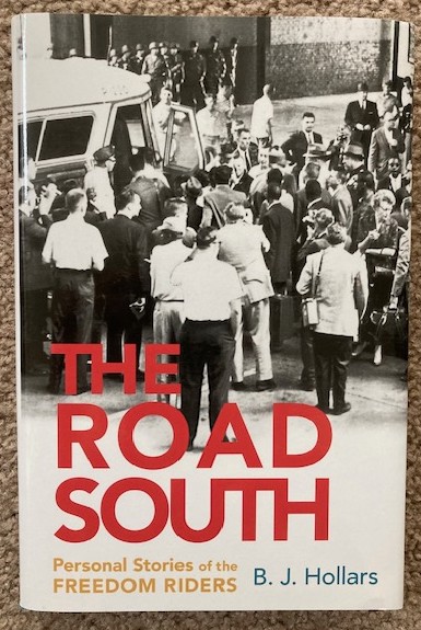 The Road South: Personal Stories of the Freedom Riders