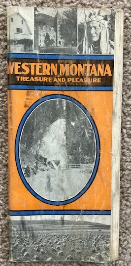 Western Montana, Treasure and Pleasure [Tourist brochure - ca 1920's]