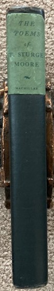 The Poems of T. Sturge Moore: Collected Edition, Third Volume