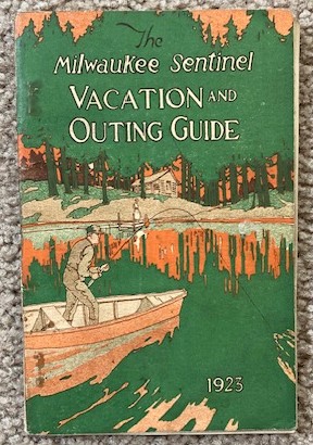 1923 The Milwaukee Sentinel Vacation and Outing Guide [Wisconsin]