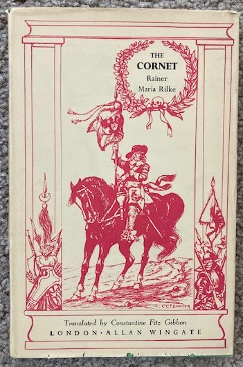 The Cornet: The manner of loving and dying of the COrnet Christoph Rilke