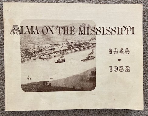 Alma on the Mississippi: 1848 - 1932