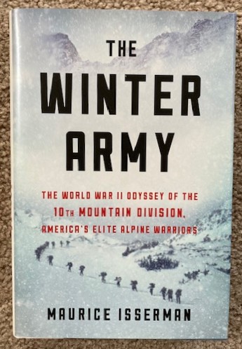 The Winter Army: The World War II Odyssey of the 10th Mountain Division, America's Elite Alpine Warriors
