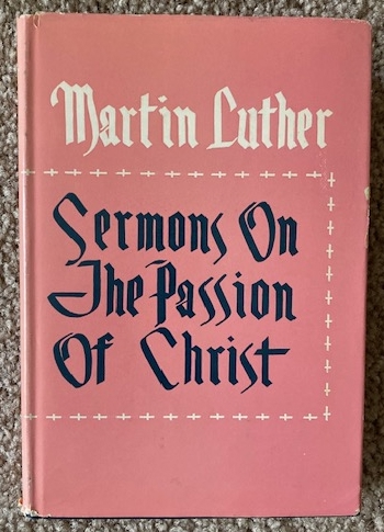 Sermons on the Passion of Christ