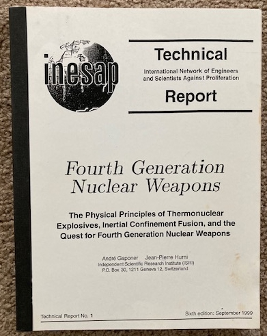 Fourth Generation Nuclear Weapons: The Physical Principles of Thermonuclear Explosives, Inertial Confinement Fusion, and the Quest for Fourth Generation Nuclear Weapons