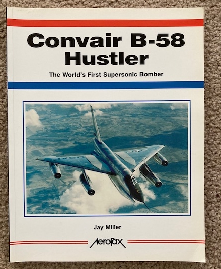 Convair B-58 Hustler: The World's First Supersonic Bomber