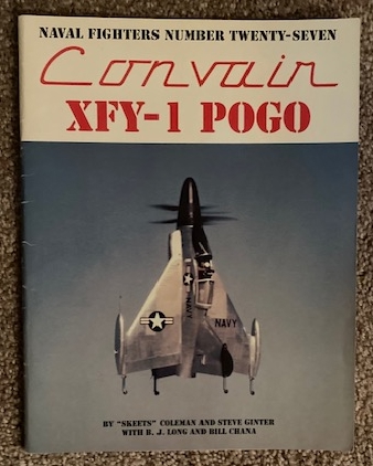 Convair XFY-1 Pogo: Naval Fighters Number Twenty-Seven