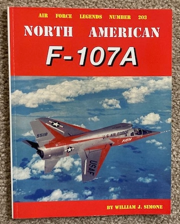 North American F-107A (Air Force Legends Number 203)