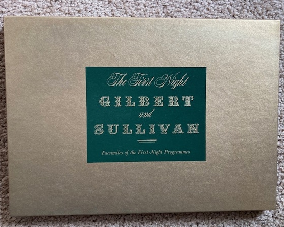 The First-Night Gilbert and Sullivan Programs (In Facsimile)