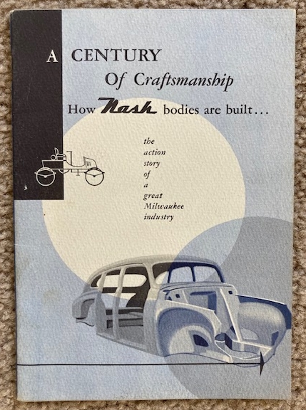 A Century of Craftmanship: How Nash Bodies are Built. [the action story of a great Milwaukee industry]