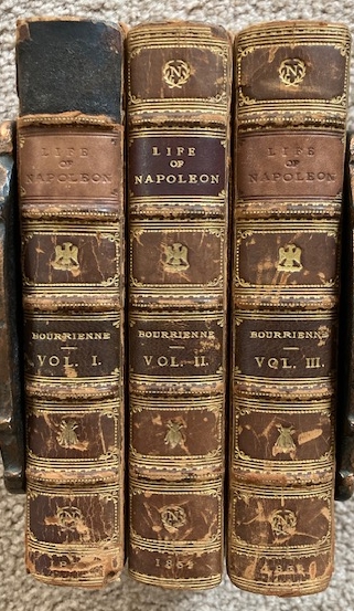 The Life of Napolean Bonaparte (with notes, now first added, from the dictation of NApolean at St. Helena.) [Three Volume Set]
