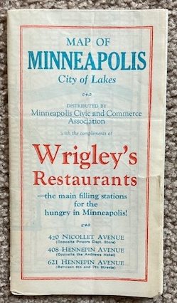 Map of Minneapolis, City of Lakes (.with the compliments of Wrigley's Restaurants)