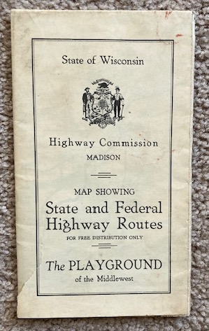 1933 State of Wisconsin Highway Commission Map Showing State and Federal Highway Routes [Road Map] [The Playground of the Middlewest]