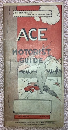 Ace Motorist Guide: Minnesota. [1925 Edition]