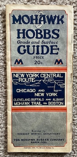 Mohawk Hobbs Grade and Surface Guide: New York Central Route, Chicago and New York; Cleveland, Buffalo and Albany, Mohawk Trail to Boston [Road Map / Tour Guide]