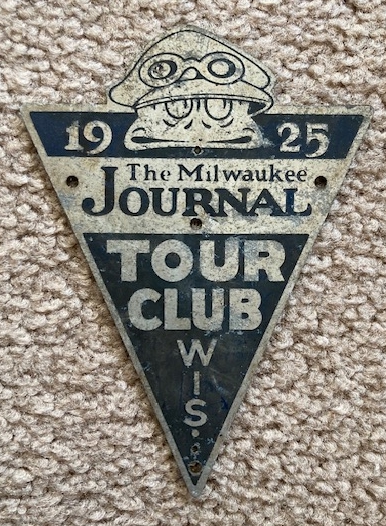 1925 Milwaukee Journal Tour Club Grille Badge [radiator / license tag] [Wisconsin]